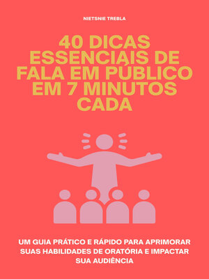 cover image of 40 Dicas Essenciais de Fala em Público em 7 Minutos Cada
